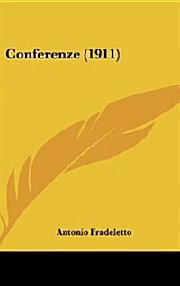 Conferenze (1911) (Hardcover)