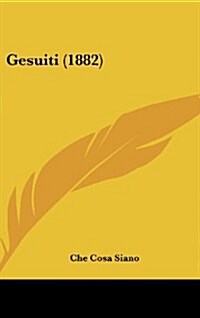Gesuiti (1882) (Hardcover)