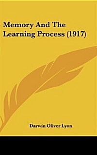 Memory and the Learning Process (1917) (Hardcover)