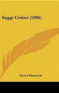 Saggi Critici (1896) (Hardcover)