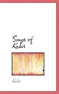 Songs of Kabir (Hardcover)