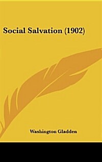 Social Salvation (1902) (Hardcover)