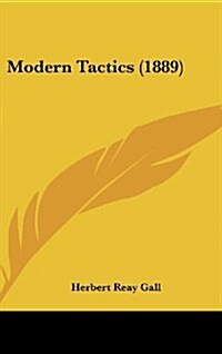 Modern Tactics (1889) (Hardcover)