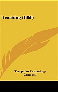 Teaching (1868) (Hardcover)