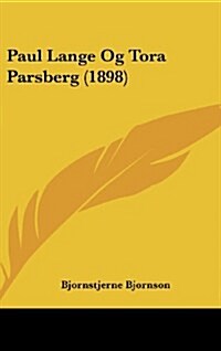 Paul Lange Og Tora Parsberg (1898) (Hardcover)