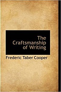 The Craftsmanship of Writing (Hardcover)