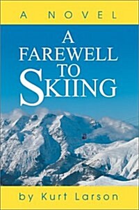 A Farewell to Skiing (Hardcover)