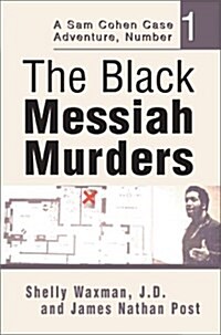 The Black Messiah Murders: A Sam Cohen Case Adventure, Number 1 (Hardcover)
