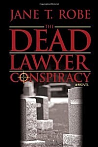 The Dead Lawyer Conspiracy (Hardcover)