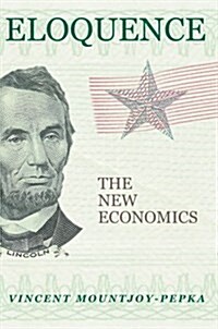 Eloquence: The New Economics (Hardcover)