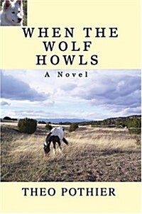 When the Wolf Howls (Hardcover)