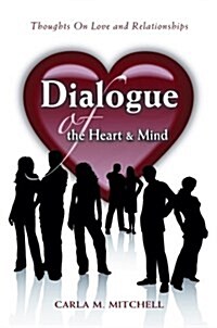 Dialogue of the Heart and Mind: Thoughts on Love and Relationships (Hardcover)