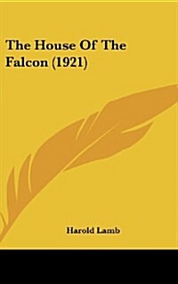 The House of the Falcon (1921) (Hardcover)