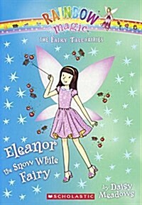 Eleanor the Snow White Fairy (Prebound, Bound for Schoo)