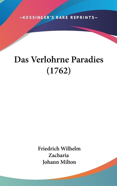 Das Verlohrne Paradies (1762) (Hardcover)