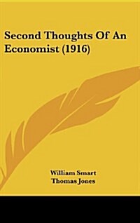 Second Thoughts of an Economist (1916) (Hardcover)