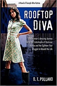 Rooftop Diva: A Novel of Triumph After Katrina (Hardcover)