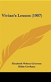 Vivians Lesson (1907) (Hardcover)