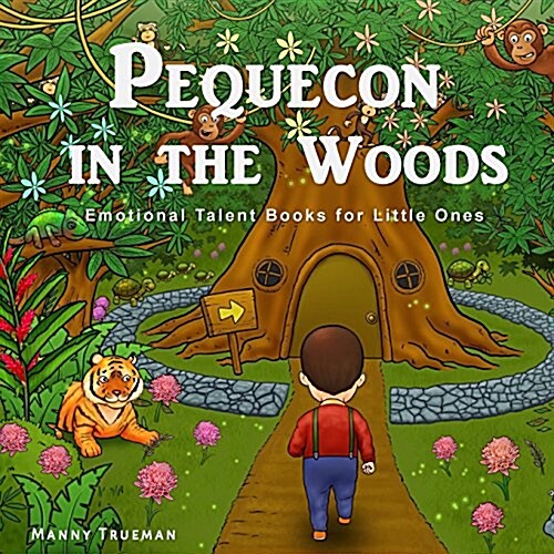 Pequecon in the Woods: Emotional Talent Book for Little Ones (Paperback)