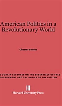 American Politics in a Revolutionary World (Hardcover)