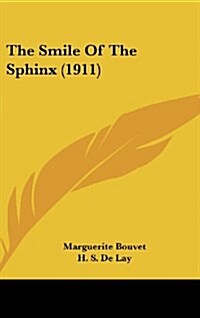 The Smile of the Sphinx (1911) (Hardcover)