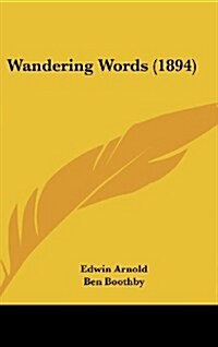 Wandering Words (1894) (Hardcover)