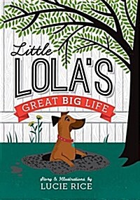 Little Lolas Great Big Life (Hardcover)