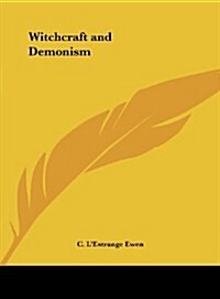 Witchcraft and Demonism (Hardcover)