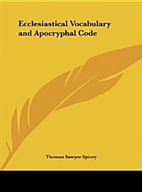 Ecclesiastical Vocabulary and Apocryphal Code (Hardcover)