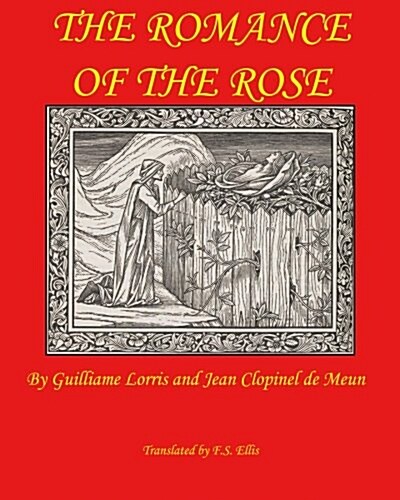 The Romance of the Rose (Paperback)