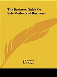 The Business Guide or Safe Methods of Business (Hardcover)