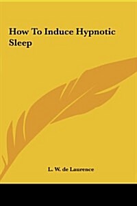 How to Induce Hypnotic Sleep (Hardcover)