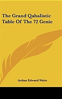 The Grand Qabalistic Table of the 72 Genie (Hardcover)