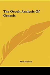 The Occult Analysis of Genesis (Hardcover)