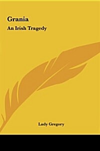 Grania: An Irish Tragedy (Hardcover)