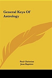 General Keys of Astrology (Hardcover)