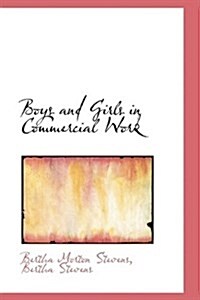 Boys and Girls in Commercial Work (Hardcover)