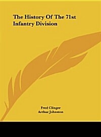 The History of the 71st Infantry Division (Hardcover)