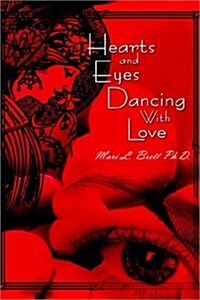 Hearts and Eyes Dancing with Love (Hardcover)