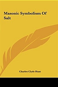Masonic Symbolism of Salt (Hardcover)