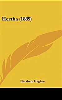 Hertha (1889) (Hardcover)