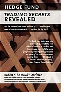Hedge Fund Trading Secrets Revealed (Hardcover)
