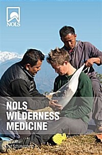 Nols Wilderness Medicine (Paperback, 6)