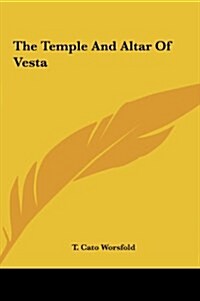 The Temple and Altar of Vesta (Hardcover)