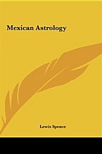 Mexican Astrology (Hardcover)
