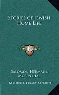 Stories of Jewish Home Life (Hardcover)