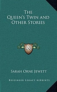 The Queens Twin and Other Stories (Hardcover)