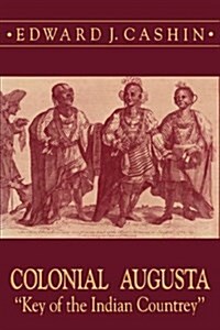 Colonial Augusta (Hardcover)