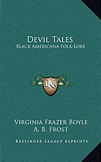 Devil Tales: Black Americana Folk-Lore (Hardcover)