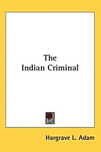 The Indian Criminal (Hardcover)